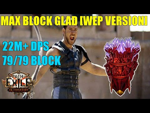 [POE 3.14 BUILD](WEP VERSION) MAX BLOCK GLAD CYCLONE 22M DPS + 79% BLOCK