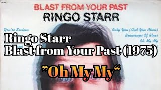 Ringo Starr-Oh My My