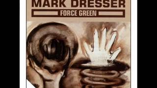 Mark Dresser - Ediface