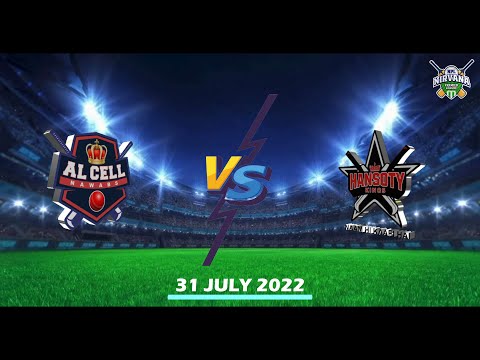 AL CELL NAWABS vs HANSOTY KINGS  31 Jul 22 09 30 AM - NPL
