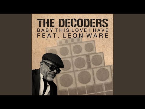 Baby This Love I Have Feat. Leon Ware