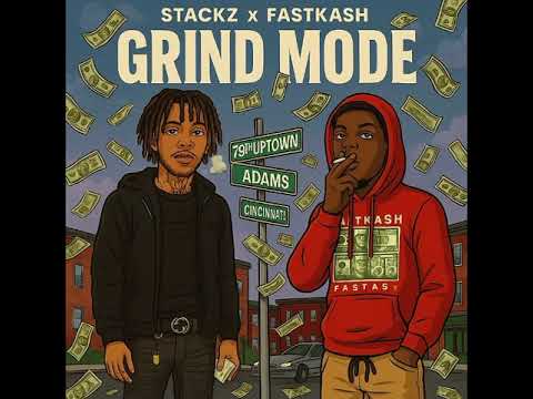 Stackz - Grind Mode (ft Fastkash43) 