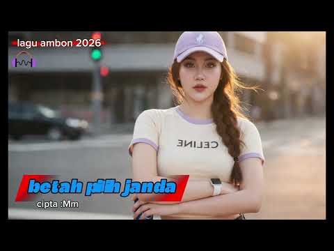 BETA PILIH JANDA💯LAGU AMBON TERBARU