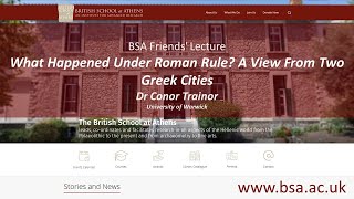 Dr Conor Trainor, “What Happened Under Roman Rule? A View From Two Greek Cities”