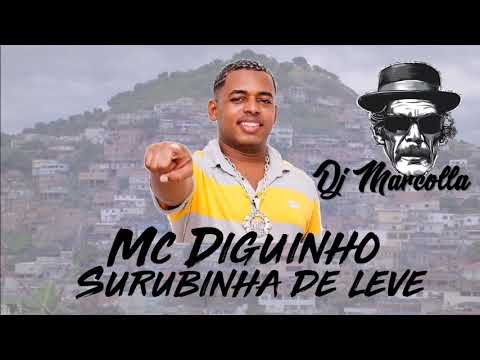 MC DIGUINHO   SURUBINHA DE LEVE Dj MARCOLLA DU RODO