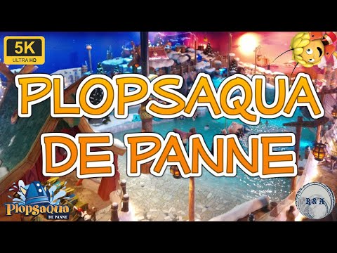 Plopsaqua de Panne Aquapark 5K 60fps