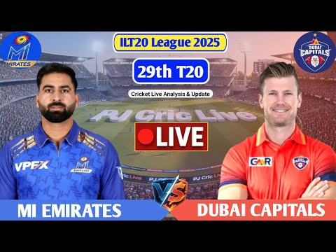 MI Emirates Vs Dubai Capitals 29th T20 Match | Live Score Analysis & Discussion | ILT20 2025