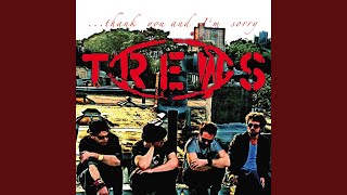 ... And We Are The Trews