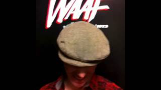 BIG D AND THE KIDS TABLE  - LIVE ON WAAF (Interview 1)