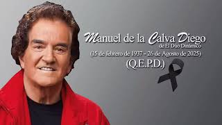 Homenaje a Manuel de la Calva Q.E.P.D.