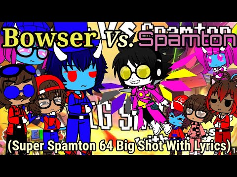 The Ethans React To:Bowser Vs. Spamton Super Spamton 64 (Big Shot Cover) By Juno Songs (Gacha Club)