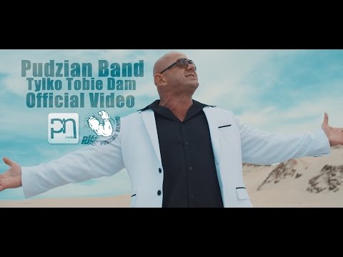 Pudzian Band - Tylko Tobie dam (Official Video) 2016