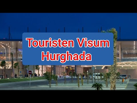 Alles rund um die Einreise nach Hurghada/ Visum Ägypten
