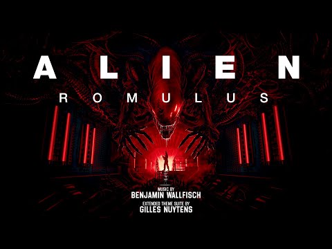 Benjamin Wallfisch: Alien Romulus [Extended Theme Suite by Gilles Nuytens]