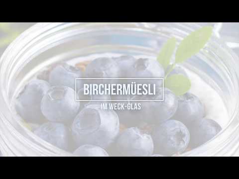 Feines aus dem Weck-Glas: Birchermüesli