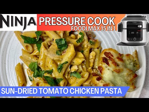 CREAMY SUN-DRIED TOMATO CHICKEN PASTA| NINJA FOODI Recipe