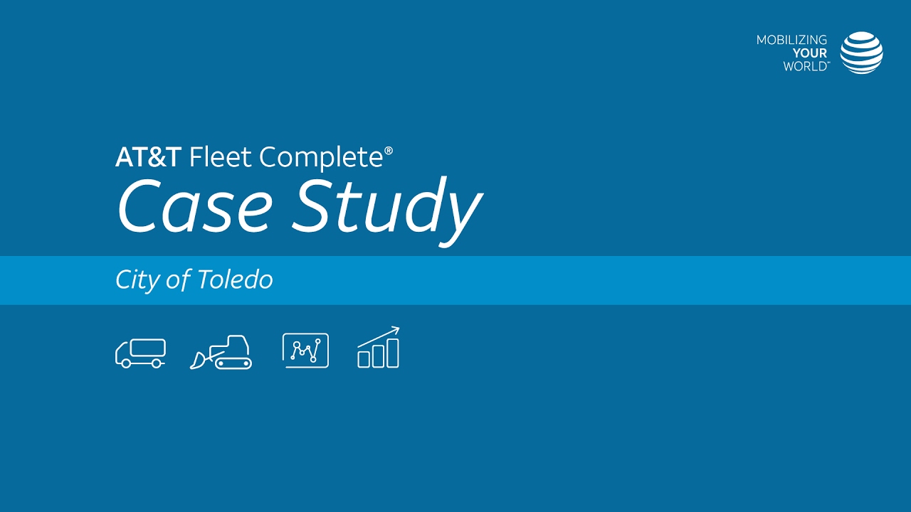 AT&T Fleet Complete Fleet Management Case Study – City of Toledo