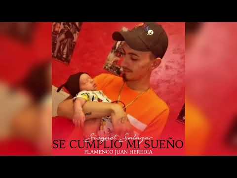 Sisquet Salazar - Se Cumplió Mi Sueño "FT. Flamenco Juan Heredia"