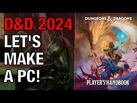 Let's Make a Character with the 2024 D&D Player's Handbook (unblurred!)