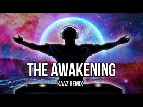 The Awakening - KAAZE remix
