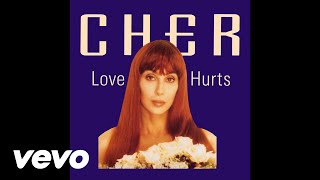 Cher - Love Hurts (Audio)