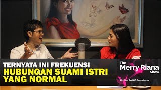 DR BOYKE: Ternyata Ini Frekuensi SEX Yang Normal utk suami istri | The Merry Riana Show
