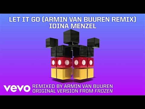 DCONSTRUCTED - Idina Menzel "Let It Go" (from "Frozen") (Armin van Buuren Remix Audio)