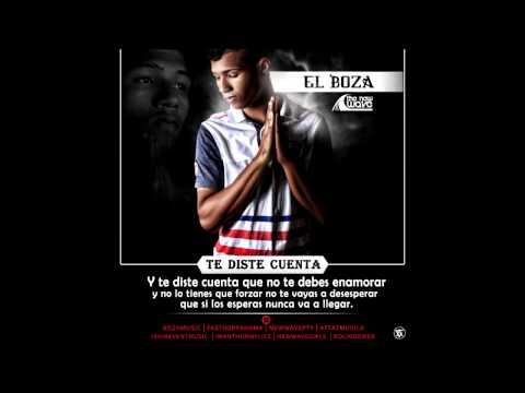 El Boza - Te Diste Cuenta