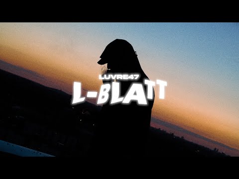 LUVRE47 - L BLATT (PROD. DTP)