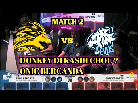 DONKEY PAKE CHOU ! ONIC ESPORT VS EVOS ESPORT | MATCH 2 | MPL SEASON4 |