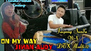 Download lagu On My Way - Jihan Audy Manhattan Mongkle-mongkle Cover Kendang Jaipong Sunda By Poochaii Chandra mp3 Download lagu On My Way - Jihan Audy Manhattan Mongkle-mongkle Cover Kendang Jaipong Sunda By Poochaii Chandra mp3