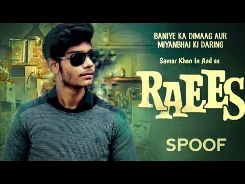 Samar Khan RAEES MOVIE SPOOF
