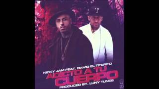 Nicky Jam Ft. David El Titerito - Adicto A Tu Cuerpo
