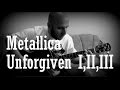Metallica - Unforgiven I,II,III Fingerstyle Guitar ...