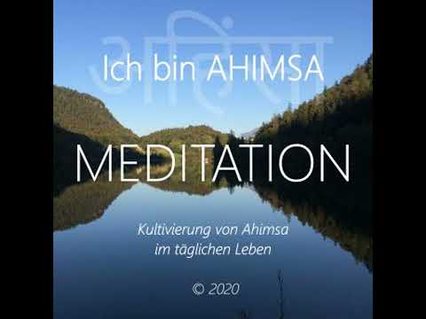 Ich bin Ahimsa: Kultivierung von Ahimsa im täglichen Leben - Walter Berger