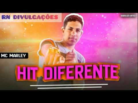 Mc Marley - Hit Diferente 2021