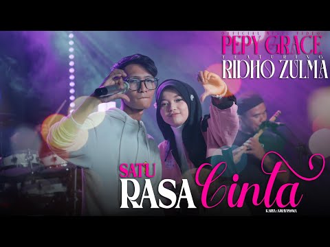 Pepy Grace Feat Ridho Zulma - Satu Rasa Cinta ( Official Music Video )