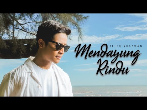 Afieq Shazwan - Mendayung Rindu (Official Music Video)