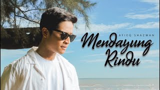Download lagu Afieq Shazwan - Mendayung Rindu mp3