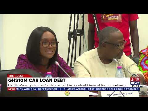 GH¢10m Car Loan Debt: Health Ministry Blames Controller for Failure to Recover Funds | The Pulse