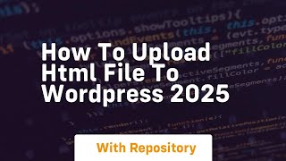 Download the video "How to upload html file to wordpress 2025"
