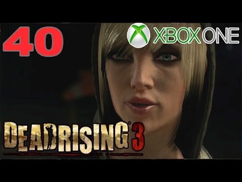Xbox One Dead Rising 3 Part 40 Get To The Plane Walkthrough Lets Play Guide