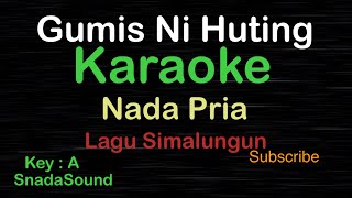 Download lagu GUMIS NI HUTING-Lagu Batak Simalungun|KARAOKE NADA PRIA -Male-Cowok-Laki-laki@ucokku​⁠ mp3