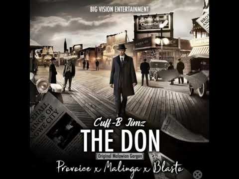 Cuff~B _The Don_ Feat Malinga Mafia, Blasto & Provoice _{Official Audio Prod By Cuff~B}