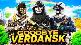 Goodbye, Verdansk...