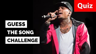 Chris Brown - Guess The Song Challenge [Music Quiz For True Chris Brown Fans]