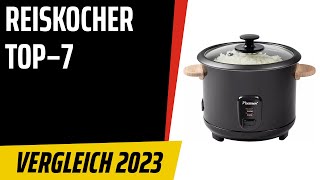 TOP–7. Die besten Reiskocher. Test & Vergleich 2023 | Deutsch