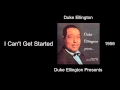 Duke Ellington - I Can't Get Started - Duke Ellington Presents [1956]