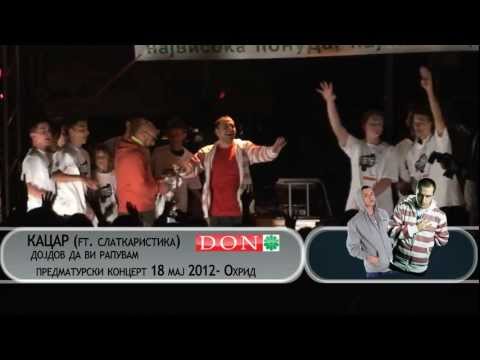 Kacar i Slatkaristika - Dojdov da vi rapuvam (live, 18 maj 2012, predmaturski koncert Ohrid by DON)