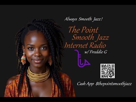 The Point Smooth Jazz Internet Radio 02.26.25